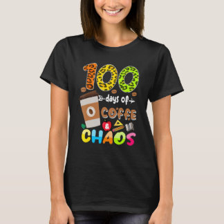 Camiseta 100 Days Of Coffee & Chaos - 100th Day School Teac