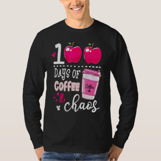Camiseta 100 Days Of Coffee & Chaos Teacher 100th Day Of Sc