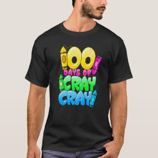 Camiseta 100 Days Of Cray Cray 100th Day of School Teacher