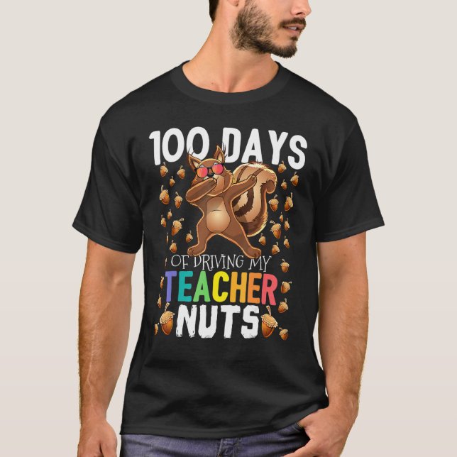 Camiseta 100 Days of Driving My Students Nuts Dabbing Squir (Anverso)