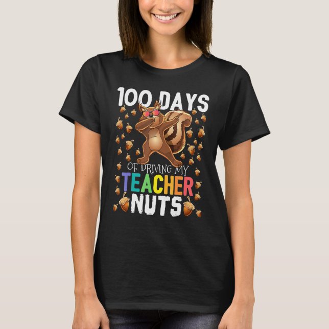 Camiseta 100 Days of Driving My Students Nuts Dabbing Squir (Anverso)
