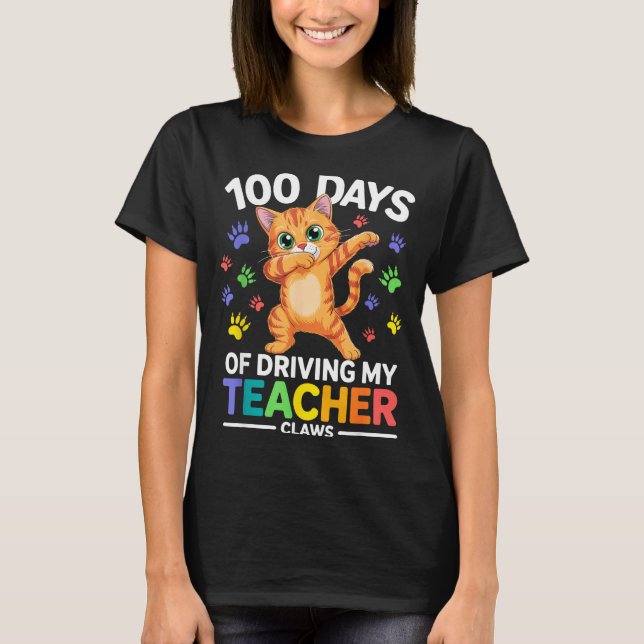 Camiseta 100 Days Of Driving My Teacher Claws Dabbing Cat S (Anverso)