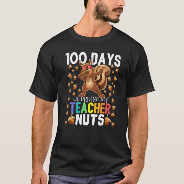 Camiseta 100 Days of Driving My Teacher Nuts Dabbing Squirr (Anverso)