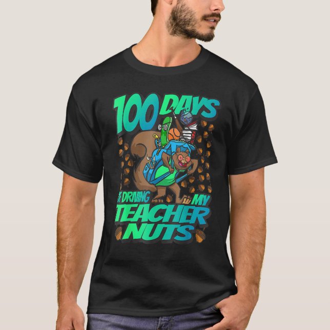 Camiseta 100 Days of driving my Teacher Nuts - Squirrel Sch (Anverso)