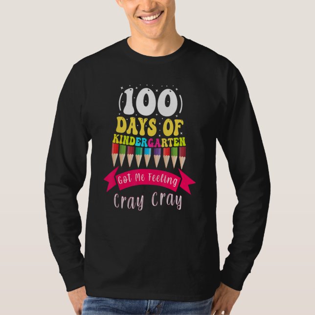 Camiseta 100 Days Of Kindergarten Got Me Feeling Cray Cray_ (Anverso)