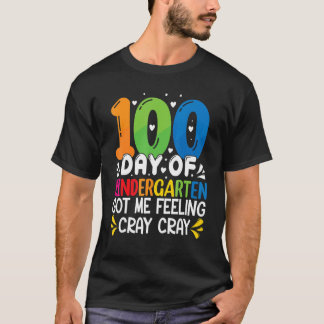 Camiseta 100 Days Of Kindergarten Got Me Feeling Cray Cray