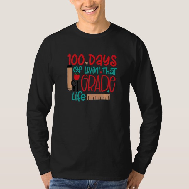 Camiseta 100 Days Of Livin's That 1st Grade Life 100 Days O (Anverso)