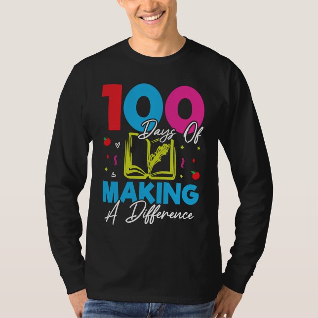 Camiseta 100 Days Of Making A Difference 100th Day of Schoo (Anverso)