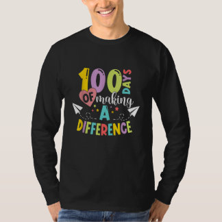 Camiseta 100 Days Of Making A Difference Happy 100th Day Of