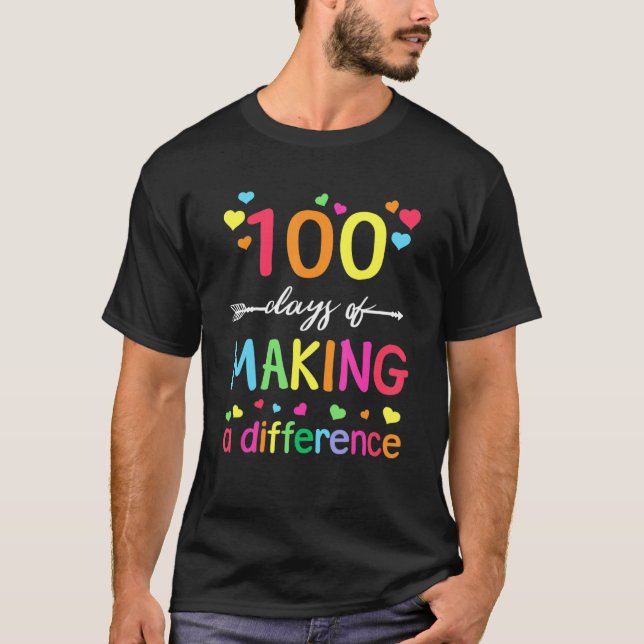 Camiseta 100 Days Of Making Difference 100th Day Of School  (Anverso)