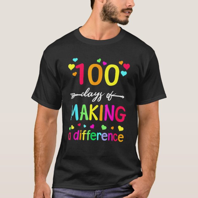 Camiseta 100 Days Of Making Difference Teacher 100th Day Of (Anverso)