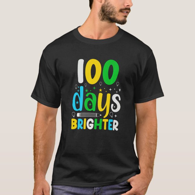 Camiseta 100 Days Of School 100 Days Brighter  Student Teac (Anverso)