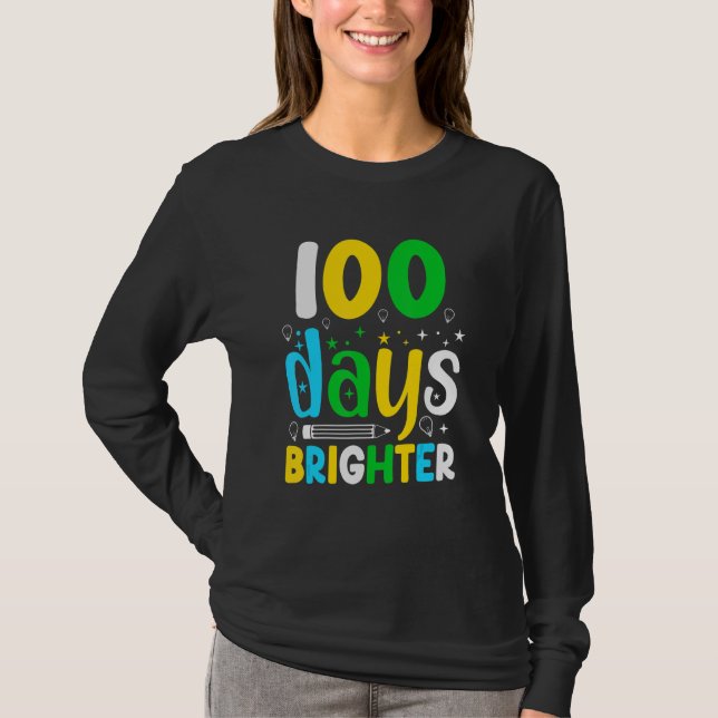 Camiseta 100 Days Of School 100 Days Brighter  Student Teac (Anverso)