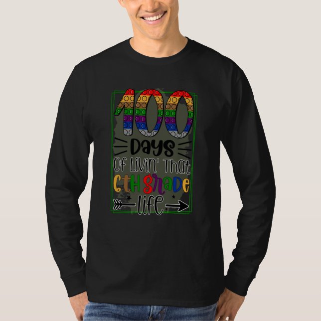 Camiseta 100 Days of School 6th Grade Life 2023 (Anverso)
