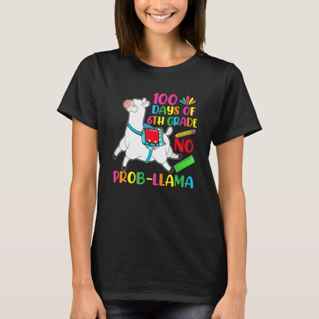 Camiseta 100 Days Of School 6th Grade No Prob Llama Teacher (Anverso)