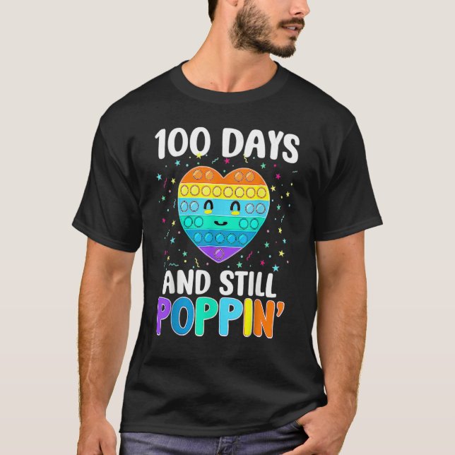 Camiseta 100 Days Of School And Still Poppin 100th Day Hear (Anverso)