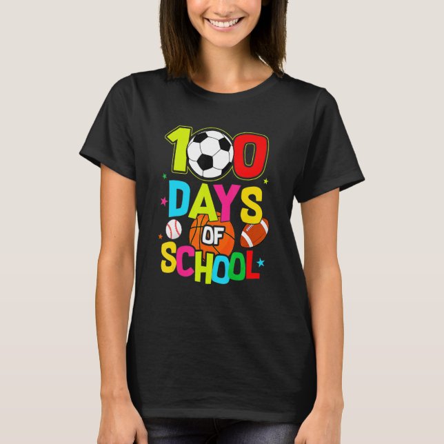 Camiseta 100 Days Of School Baseball Basketball Soccer Foot (Anverso)