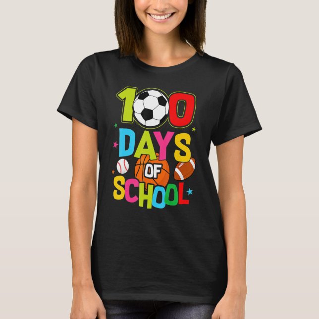Camiseta 100 Days Of School Baseball Basketball Soccer Foot (Anverso)