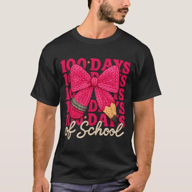 Camiseta 100 Days Of School Crochet Bow Pencil 100th Day Of (Anverso)