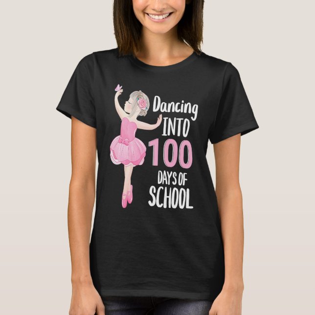 Camiseta 100 Days of School Dancing Ballerina Ballet Dancer (Anverso)