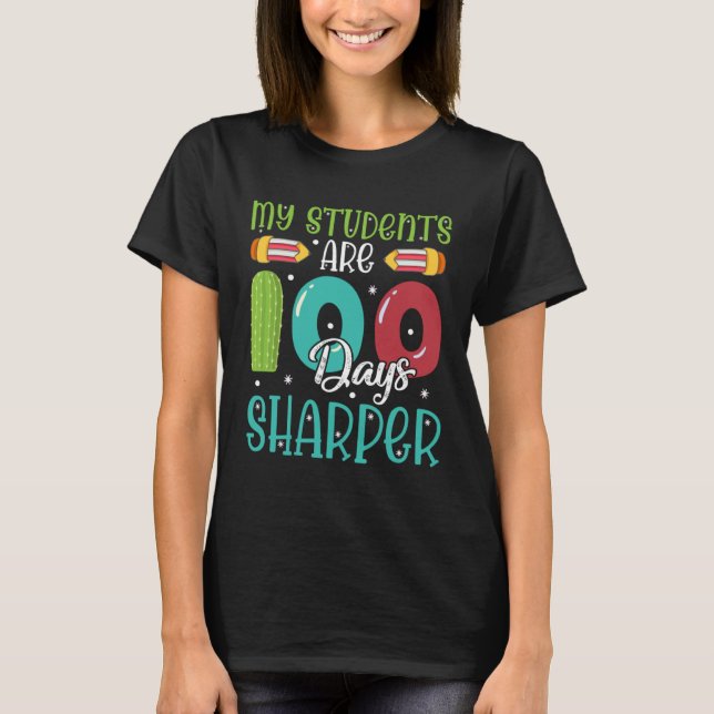 Camiseta 100 Days Of School  For Teacher My Students Are Sh (Anverso)