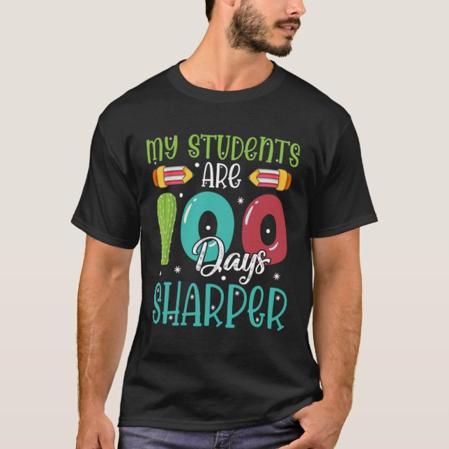 Camiseta 100 Days Of School  For Teacher My Students Are Sh (Anverso)
