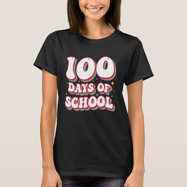 Camiseta 100 Days Of School Happy 100th Day Of School Teach (Anverso)