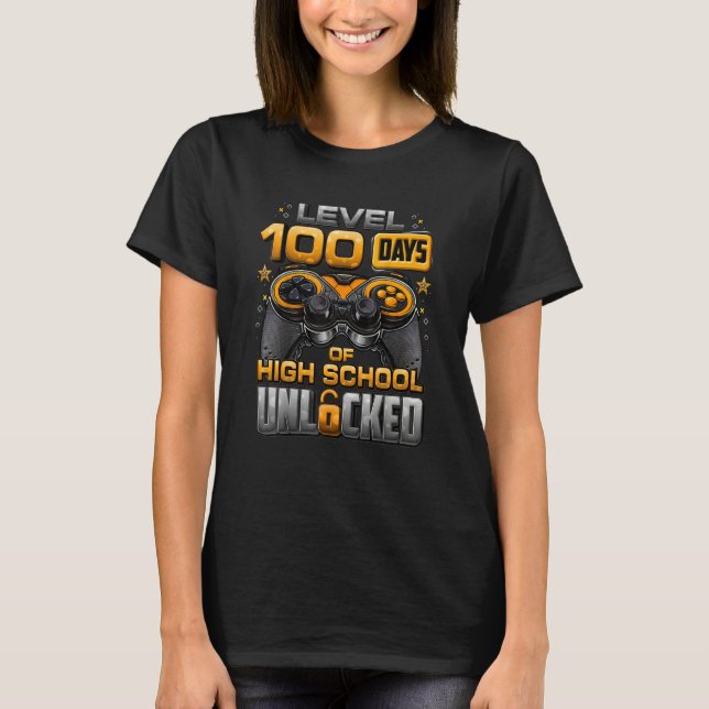 Camiseta 100 Days Of School High School Level Unlocked Vide (Anverso)