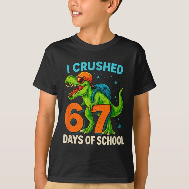 Camiseta 100 Days Of School I Crushed 67 Days Of School Stu (Anverso)