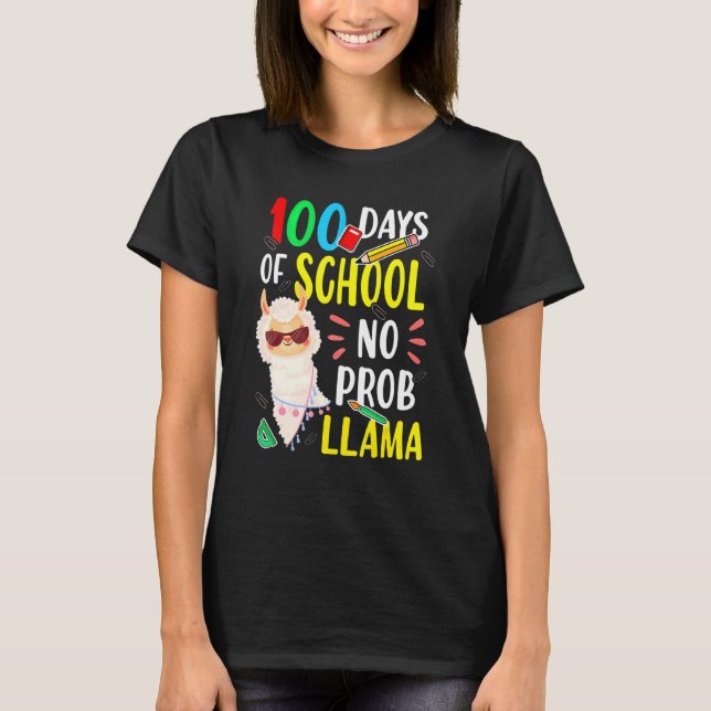 Camiseta 100 Days Of School No Prob Llama Funny Llama Sayin (Anverso)