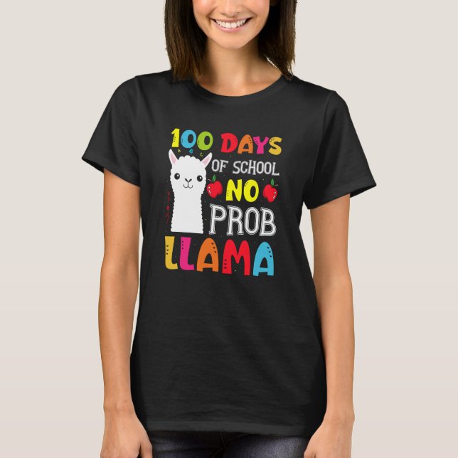 Camiseta 100 Days Of School No Prob llama Llama Teacher And (Anverso)
