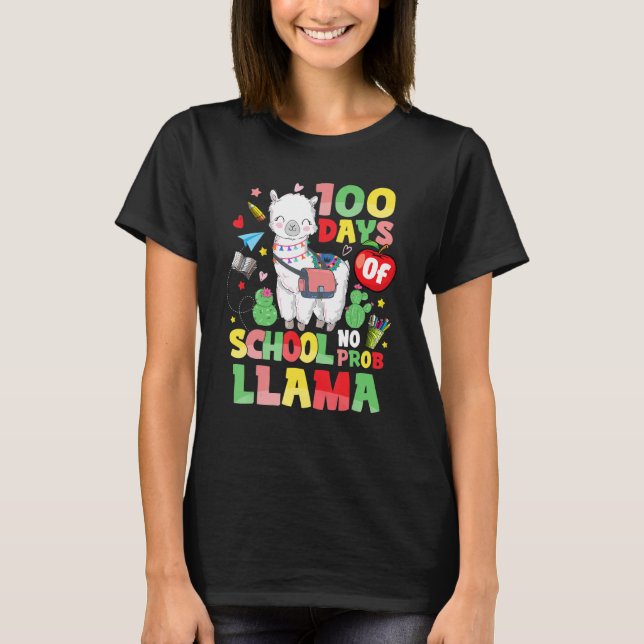 Camiseta 100 Days of School  No Probllama Cute Llama 100th  (Anverso)