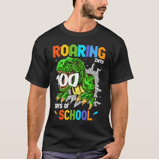 Camiseta 100 Days of School Rex Roaring into 100th Day of S (Anverso)