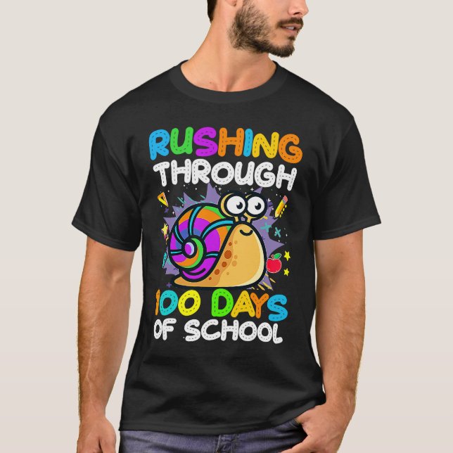 Camiseta 100 Days Of School Rushing Through Snail Pupil & S (Anverso)