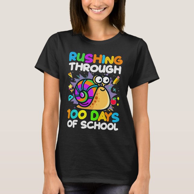 Camiseta 100 Days Of School Rushing Through Snail Pupil & S (Anverso)