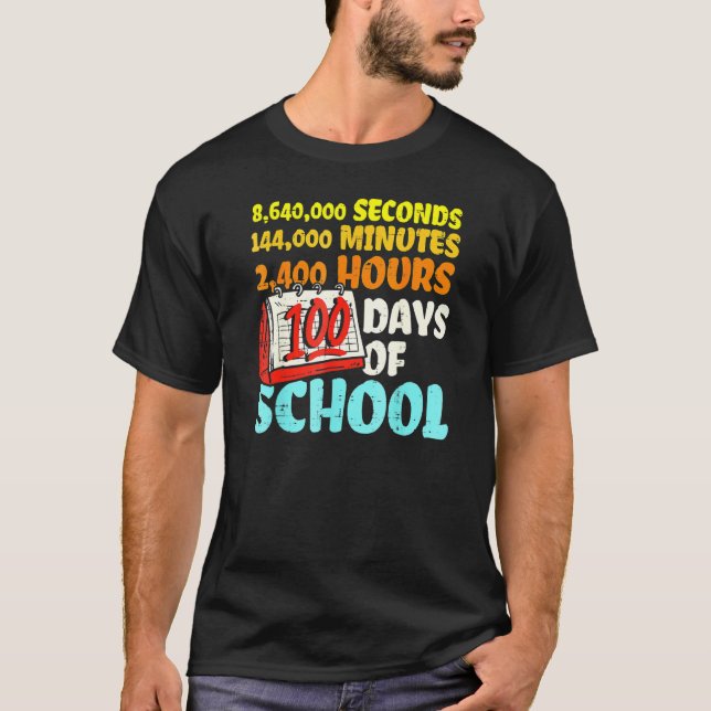 Camiseta 100 Days Of School Seconds Minutes Hours 100th Day (Anverso)