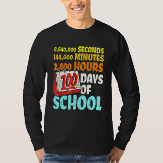 Camiseta 100 Days Of School Seconds Minutes Hours 100th Day
