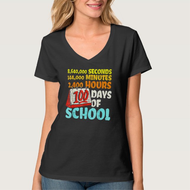 Camiseta 100 Days Of School Seconds Minutes Hours 100th Day (Anverso)