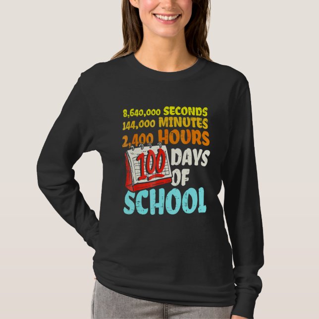 Camiseta 100 Days Of School Seconds Minutes Hours 100th Day (Anverso)