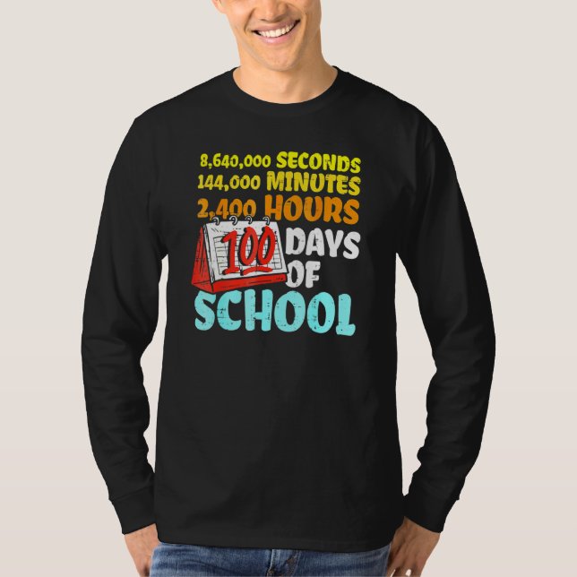 Camiseta 100 Days Of School Seconds Minutes Hours 100th Day (Anverso)