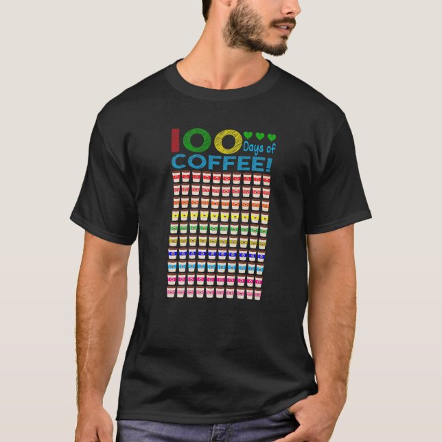 Camiseta 100 Days Of School Teacher Coffee  100 Days Of Cof (Anverso)
