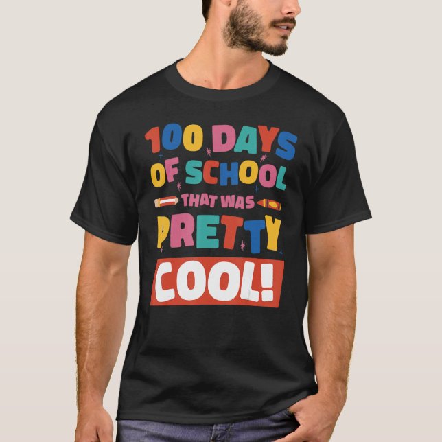 Camiseta 100 Days Of School That Was Pretty Cool Boys Girls (Anverso)