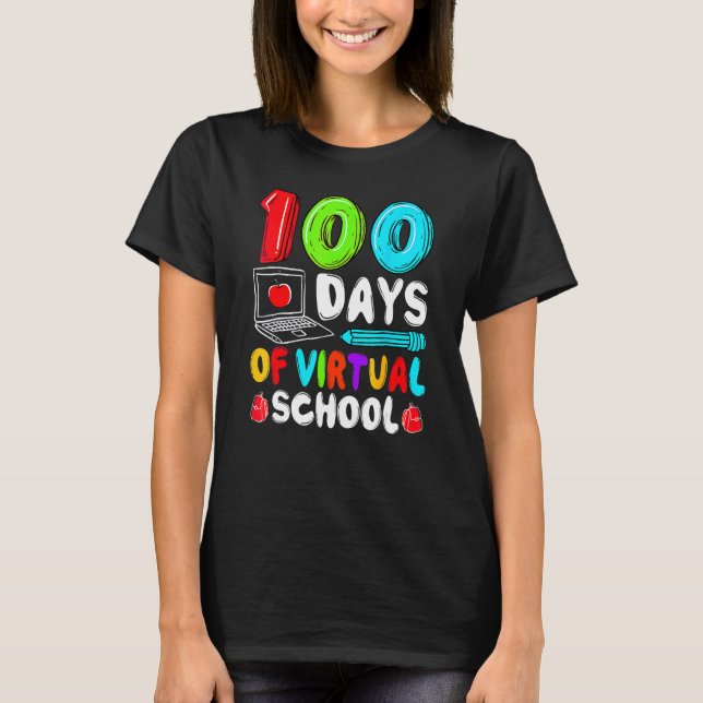 Camiseta 100 Days Of Virtual School Funny 100th Day Of Scho (Anverso)