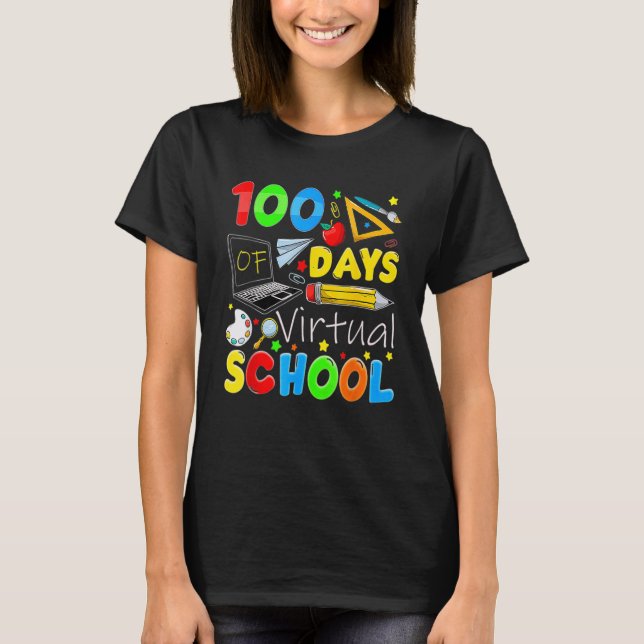 Camiseta 100 Days Of Virtual School Funny 100th Day Of Scho (Anverso)