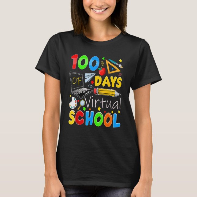 Camiseta 100 Days Of Virtual School Funny 100th Day Of Scho (Anverso)