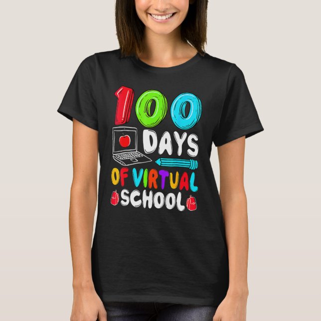 Camiseta 100 Days Of Virtual School Funny 100th Day Of Scho (Anverso)