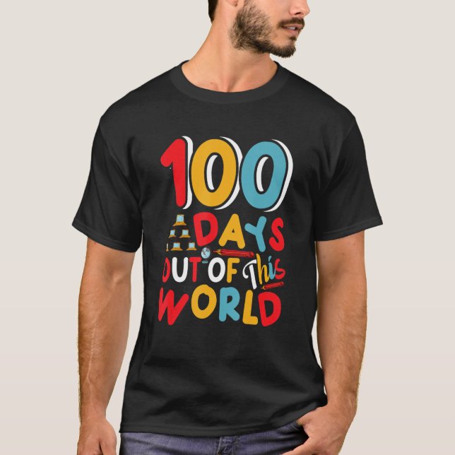 Camiseta 100 Days Out Of This World  Student Teacher (Anverso)