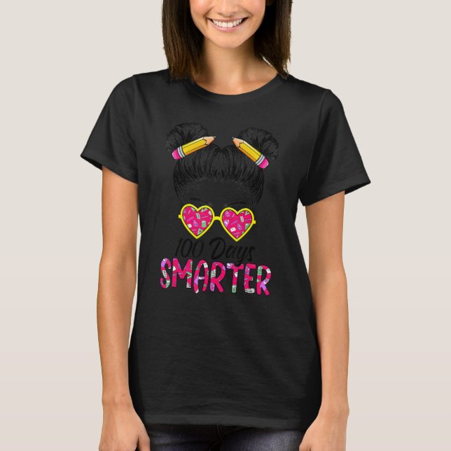 Camiseta 100 Days Smarter Girls Messy Bun Hair 100th Day Of (Anverso)