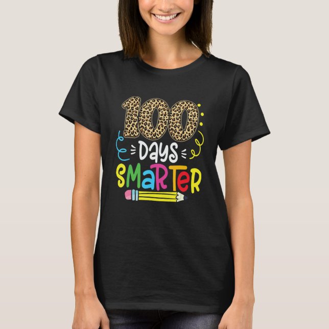 Camiseta 100 Days Smarter Leopard Teacher 100th Day Of Scho (Anverso)