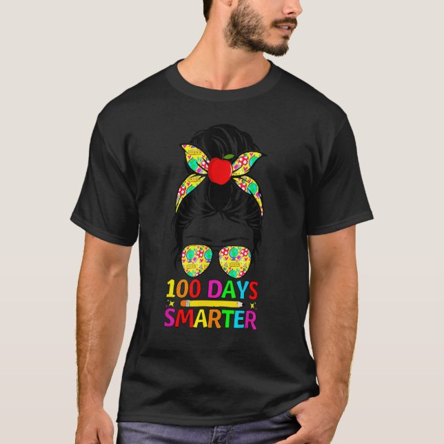 Camiseta 100 Days Smarter Messy Bun Teacher Happy 100th Day (Anverso)